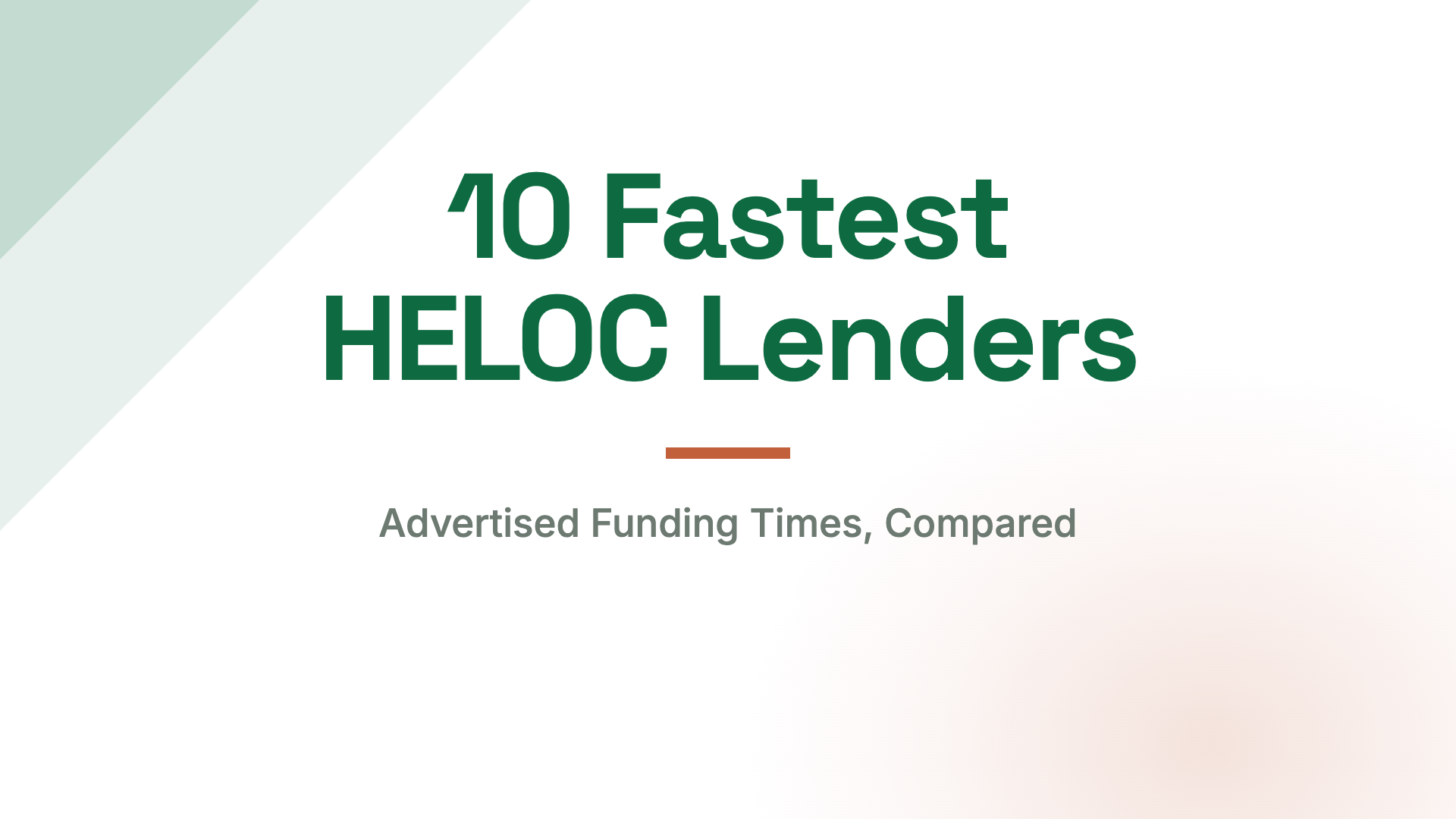10 Fastest HELOC Lenders of 2026: Funding Times Compared